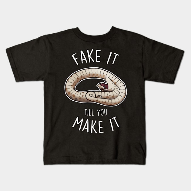 Hognose Snake Fake It Till You Make It Kids T-Shirt by Psitta